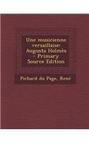 Une Musicienne Versaillaise: Augusta Holmes