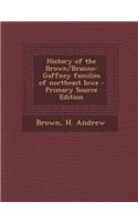 History of the Brown/Branns-Gaffney Families of Northeast Iowa