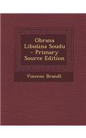 Obrana Libu Ina Soudu - Primary Source Edition: (Czech)