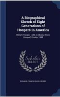 A Biographical Sketch of Eight Generations of Hoopers in America