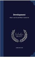 Development: What it can Do and What it Cannot Do