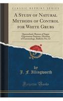 A Study of Natural Methods of Control for White Grubs