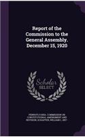 Report of the Commission to the General Assembly. December 15, 1920
