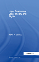 Legal Reasoning, Legal Theory and Rights