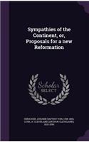 Sympathies of the Continent, or, Proposals for a new Reformation