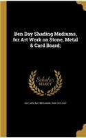 Ben Day Shading Mediums, for Art Work on Stone, Metal & Card Board;