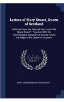 Letters of Mary Stuart, Queen of Scotland