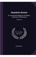 Homiletic Review: An International Magazine Of Religion, Theology And Philosophy; Volume 10