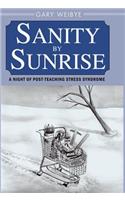 Sanity by Sunrise