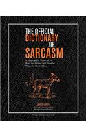 The Official Dictionary of Sarcasm