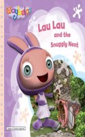 Lau Lau's Snuggly Nest: (Waybuloo Story Books)