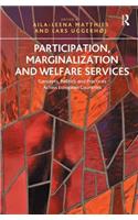 Participation, Marginalization and Welfare Services