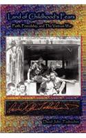Land of Childhood's Fears - Faith, Friendship, and the Vietnam War