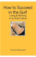 How to Succeed in the Gulf