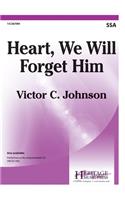 Heart, We Will Forget Him