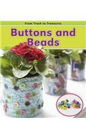 Buttons and Beads: (From Trash to Treasures)