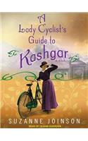 A Lady Cyclist's Guide to Kashgar