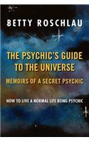 Psychic's Guide to the Universe