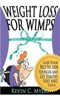 Weight Loss for Wimps