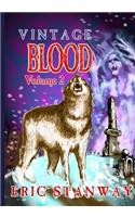 Vintage Blood Volume 2