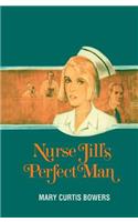 Nurse Jill's Perfect Man