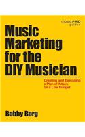 Music Marketing for the DIY Musician