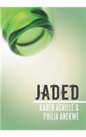 Jaded