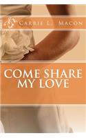 Come Share My Love