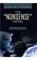 Nonsense Papers: Exit Humanity-Human Extinction Protocol: UFO Anthology, Volume Two