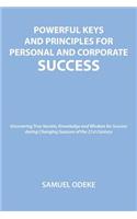 Powerful Keys and Principles to Achieve Personal and Corporate Success