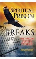 Spiritual Prison Breaks