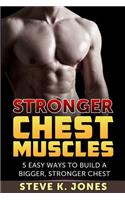 Stronger Chest Muscles