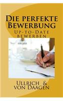 Die perfekte Bewerbung