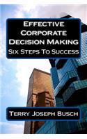 Effective Corporate Decision Making