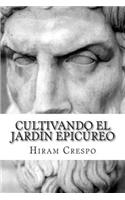 Cultivando el jardín epicúreo