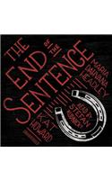 The End of the Sentence Lib/E