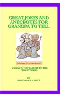 Great Jokes and Anecdotes for Grandpa to Tell