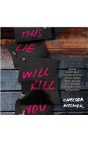 This Lie Will Kill You