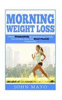 Morning Weight Loss
