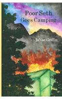 Poor Seth Goes Camping