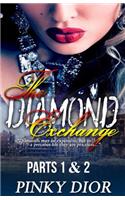 The Diamond Exchange 1 & 2