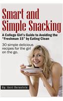 Smart and Simple Snacking: (English)