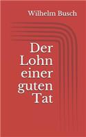 Der Lohn einer guten Tat