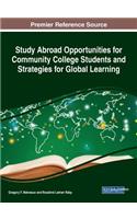 Study Abroad Opportunities for Community College Students and Strategies for Global Learning