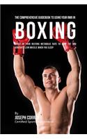 The Comprehensive Guidebook to Using Your RMR in Boxing: Speed up Your Resting Metabolic Rate to Drop Fat and Generate Lean Muscle When You Sleep(English)