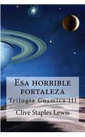 Esa horrible fortaleza