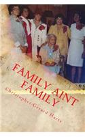 Family Aint Family