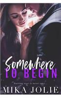 Somewhere to Begin