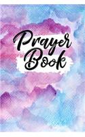 Prayer Book: Blank Prayer Journal