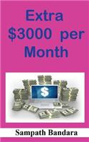 Extra $3000 Per Month